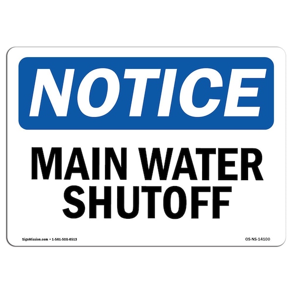 Safety Sign, OSHA Notice, 7" Height, Aluminum, Main Water Shutoff Sign, Landscape